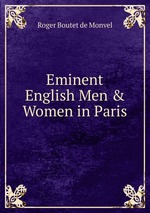 Eminent English Men&Women in Paris