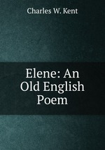 Elene: An Old English Poem