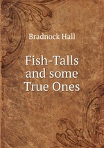 Fish-Talls and some True Ones