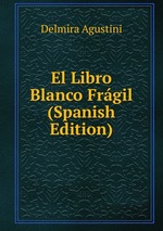 El Libro Blanco Frgil (Spanish Edition)