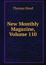 New Monthly Magazine, Volume 110
