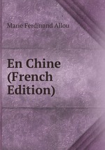 En Chine (French Edition)