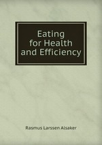 Eating for Health and Efficiency