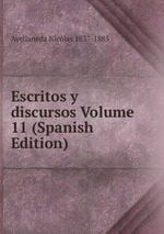 Escritos y discursos Volume 11 (Spanish Edition)