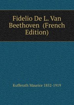Fidelio De L. Van Beethoven (French Edition)