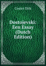 Dostojevski: Een Essay (Dutch Edition)