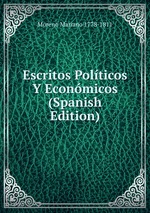 Escritos Polticos Y Econmicos (Spanish Edition)