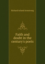 Faith and doubt in the century`s poets