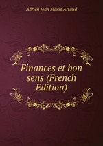 Finances et bon sens (French Edition)