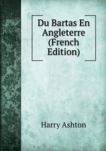 Du Bartas En Angleterre (French Edition)