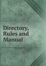 Directory, Rules and Manual