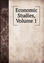 Economic Studies, Volume 1