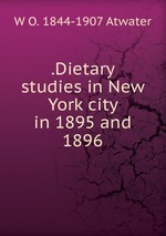 .Dietary studies in New York city in 1895 and 1896