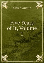Five Years of It, Volume 1