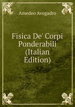 Fisica De` Corpi Ponderabili (Italian Edition)