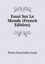 Essai Sur Le Monde (French Edition)