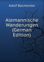 Alemannische Wanderungen (German Edition)