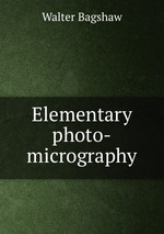 Elementary photo-micrography