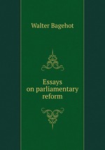 Essays on parliamentary reform