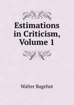 Estimations in Criticism, Volume 1