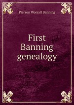 First Banning genealogy