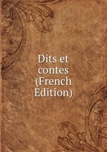 Dits et contes (French Edition)