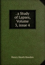 . a Study of Lapses, Volume 3, issue 4
