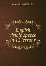 English visible speech in 12 lessons