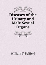 Diseases of the Urinary and Male Sexual Organs