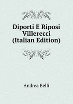 Diporti E Riposi Villerecci (Italian Edition)