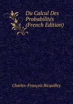 Du Calcul Des Probabilits (French Edition)