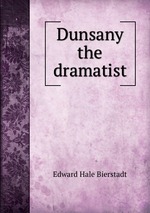 Dunsany the dramatist