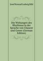 Die Wirkungen des Rhythmus in der Sprache von Chaucer und Gower (German Edition)