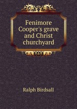 Fenimore Cooper`s grave and Christ churchyard