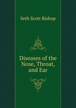 Diseases of the Nose, Throat, and Ear