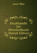 Encyklopadie Der Ohrenheilkunde (Danish Edition)