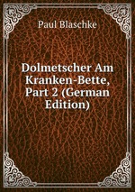 Dolmetscher Am Kranken-Bette, Part 2 (German Edition)