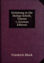 Einleitung in Die Heilige Schrift, Volume 1 (German Edition)