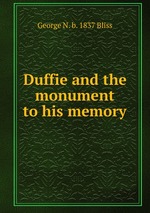 Duffie and the monument to his memory