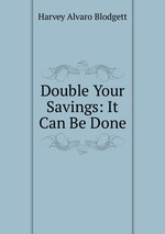 Double Your Savings: It Can Be Done