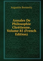 Annales De Philosophie Chrtienne, Volume 85 (French Edition)