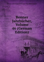Bonner Jahrbcher, Volume 46 (German Edition)