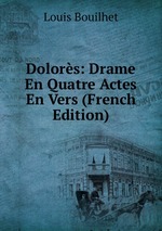 Dolors: Drame En Quatre Actes En Vers (French Edition)