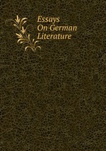 Essays On German Literature