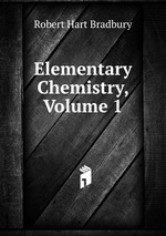 Elementary Chemistry, Volume 1