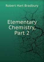 Elementary Chemistry, Part 2