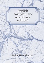 English composition. (certificate edition)