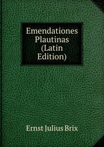 Emendationes Plautinas (Latin Edition)