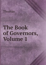 The Book of Governors, Volume 1