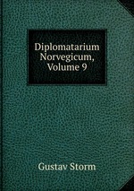 Diplomatarium Norvegicum, Volume 9